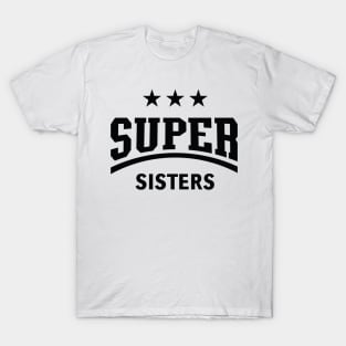 Super Sisters (Black) T-Shirt